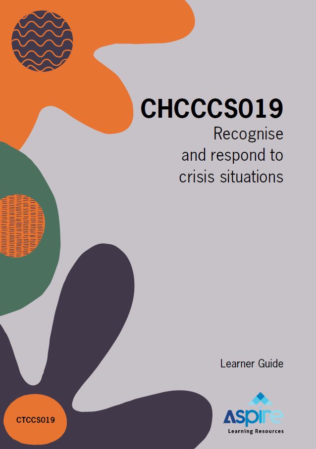 Image for CHCCCS019 Recognise and respond to crisis situations : learner guide.