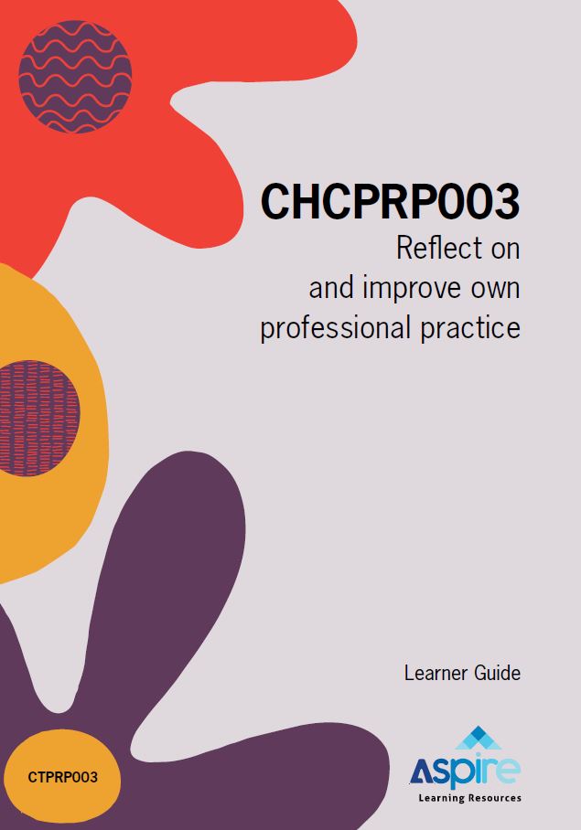 Image for CHCPRP003 Reflect on and improve own professional practice : learner guide